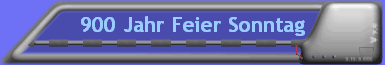 900 Jahr Feier Sonntag