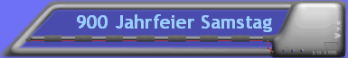 900 Jahrfeier Samstag